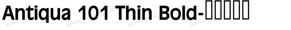 Antiqua 101 Thin Bold字体转换